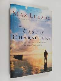 Cast of Characters - Common People in the Hands of an Uncommon God