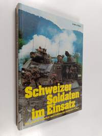 Schweizer Soldaten im Einsatz - die grossen Manöver und Defilees der Schweizer Armee