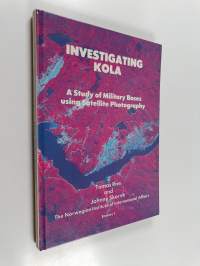 Investigating Kola : a study of military bases using satellite photography