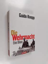 Die Wehrmacht - eine Bilanz