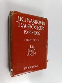 J K Paasikivis dagböcker 1944-1956 Tredje delen, De sista åren (1721950-1041956)