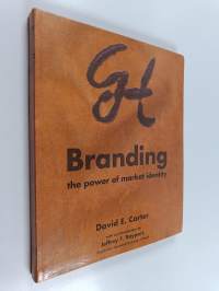 Branding : the power of market identity
