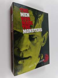 The Men who Made the Monsters