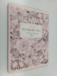Floribunda - A Flower Colouring Book