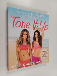Tone It Up - 28 Days to Fit, Fierce, and Fabulous