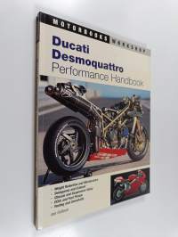 Ducati Desmoquattro Performance Handbook
