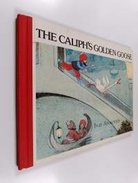 The Caliph&#039;s Golden Goose