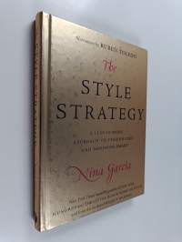 The Style Strategy - A Less-Is-More Approach to Staying Chic and Shopping Smart