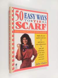 50 Easy Ways to Tie a Scarf
