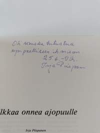 Silkkaa onnea ajopuulle (signeerattu, tekijän omiste)