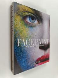 Face Paint : The Story of Makeup