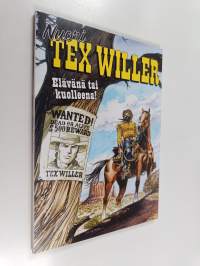 Nuori Tex Willer : Elävänä tai kuolleena!