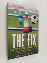 The Fix - Soccer and Organized Crime