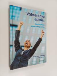 Valmentava esimies : onnistumista palvelevat positiot