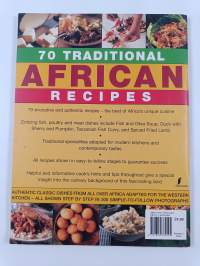 70 traditional African recipes : authentic classic dishes from all over Africa adapted for the Western kitchen - Seventy traditional African recipes