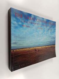 The Great Central Valley : California&#039;s heartland