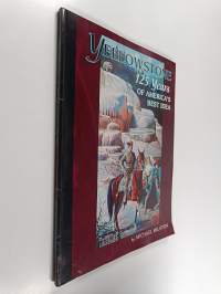 Yellowstone - 125 Years of America&#039;s Best Idea