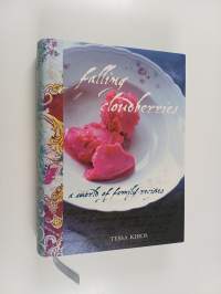 Falling cloudberries : a world of family recipes