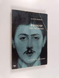 Marcel Proust par lui-même