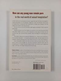 Every Young Man&#039;s Battle - Strategies for Victory in the Real World of Sexual Temptation