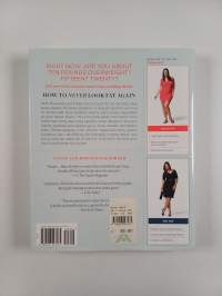 How to Never Look Fat Again - Over 1,000 Ways to Dress Thinner Without Dieting!