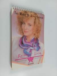 The Knaughty Look (the Magic of Scarf Fashion)