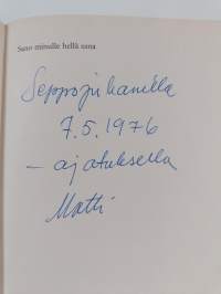 Sano minulle hellä sana (signeerattu, tekijän omiste)