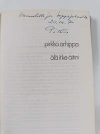 Älä itke äitini (signeerattu, tekijän omiste)
