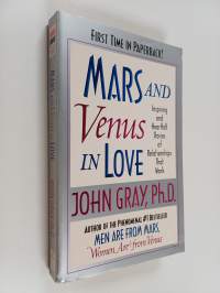 Mars And Venus In Love - Inspiring and Heartfelt Stories of Relationships that Work