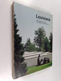 Louisiana : Samling og bygninger = The Collection and Buildings
