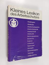 Kleines Lexikon des Arbeitsschutzes