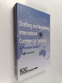 Drafting and negotiating international commercial contracts : a practical guide
