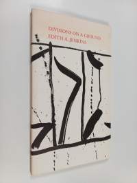 Divisions on a Ground (tekijän omiste, signeerattu)