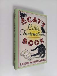 A Cat&#039;s Little Instruction Book
