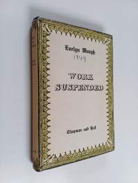 Work suspended and other stories written before the second world war