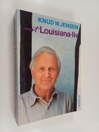 Mit Louisiana-liv