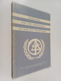 Guidelines for the preparation of shelter programmes