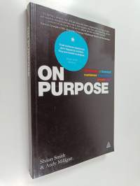 On purpose : delivering a branded customer experience people love (signeerattu)