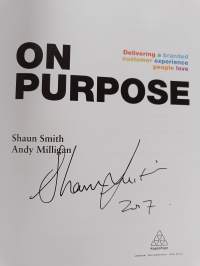 On purpose : delivering a branded customer experience people love (signeerattu)
