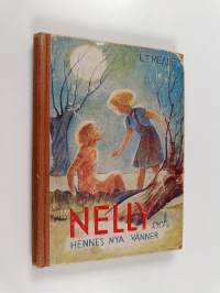 Nelly och hennes nya vänner