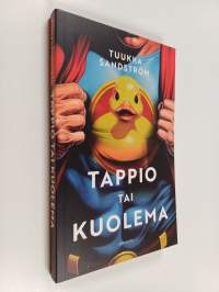 Tappio tai kuolema : esseitä