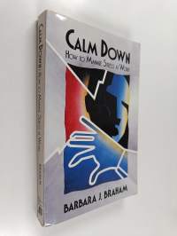 Calm Down - How to Manage Stress at Work