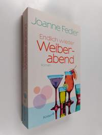 Endlich wieder Weiberabend - Roman