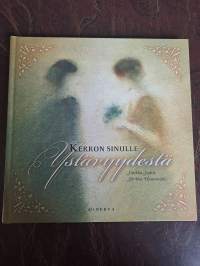 Kerron sinulle ystävyydestä (signeerattu)