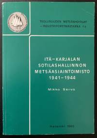 Itä-Karjalan sotilashallinnon metsäasiaintoimisto 1941-1944