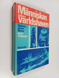 Människan och världshaven : sjöfarten genom tiderna