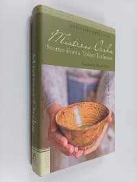 Mistress Oriku : stories from a Tokyo teahouse