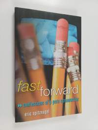 Fast Forward - Confessions of a Porn Screenwriter