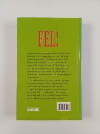 Allt vi trodde vi visste men som faktiskt är FEL FEL FEL!