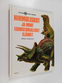 Hirmuliskot ja muut esihistorialliset eläimet